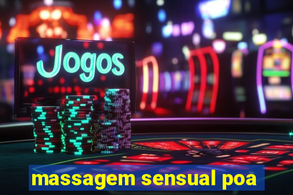 massagem sensual poa